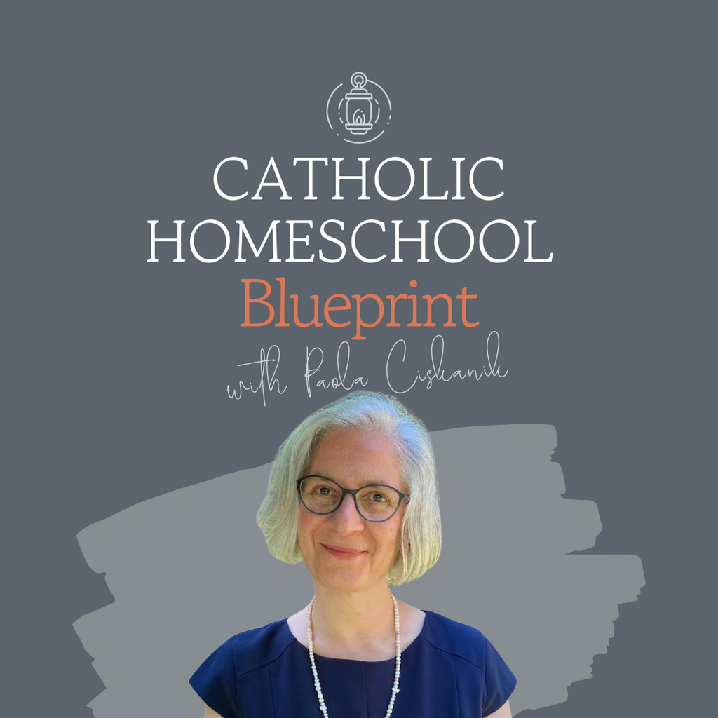 Catholic Homeschool Blueprint for the Homeschool Parent
