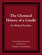 The Chemical History of a Candle -eBook